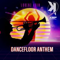 Lorenz Koin - Dancefloor Anthem
