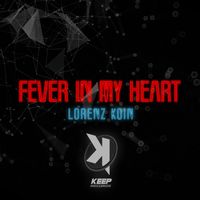 Lorenz Koin - Fever In My Heart