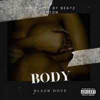 Black Dove - Body