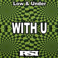 Low & Under - With U