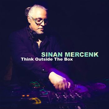 Sinan Mercenk - Think Outside The Box