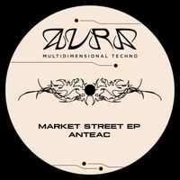 Anteac - Market Street - EP