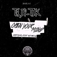 TRIP-TIK - Open your mind