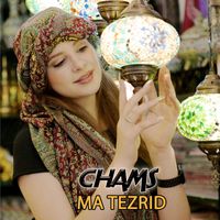 Chams - MA TEZRID