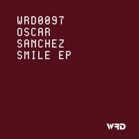Oscar Sanchez - Smile EP