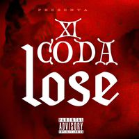 Coda - Lose (Explicit)