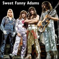 Sweet - Sweet Fanny Adams