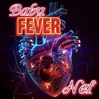 Nef - Baby Fever