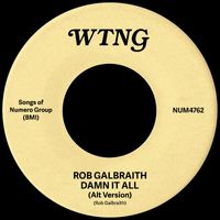 Rob Galbraith - Damn It All (Alt Version)