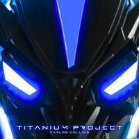 Carlos Collins - Titanium Project (Remastered)