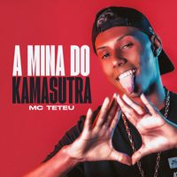 MC Teteu - A Mina Do Kamasutra (Explicit)