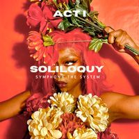 SYMPHONY THE SYSTEM - SOLILOQUY: ACT I (Explicit)