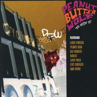 Peanut Butter Wolf - Peanut Butter Wolf The Best Of (Deluxe Edition [Explicit])