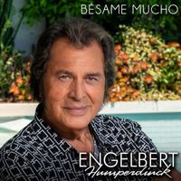 Engelbert Humperdinck - Bésame Mucho