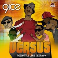 9ice - Versus (The Battle Line is Drawn)