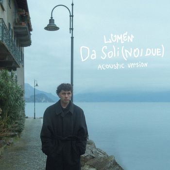 Lumen - Da Soli (Noi Due) (Acoustic Version)