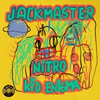 Jackmaster - Nitro feat. Kid Enigma