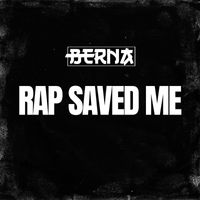 Berna - Rap Saved Me (Explicit)
