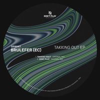 BruleFer (EC) - Takking Out EP