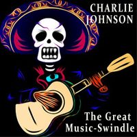 Charlie Johnson - The great Music-Swindle