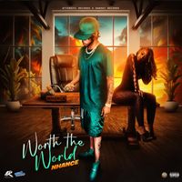 NHance - Worth The World (Explicit)