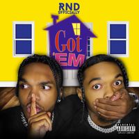 Rnd Officially - Got 'Em (Explicit)