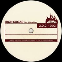 Not a headliner - Iron Sugar