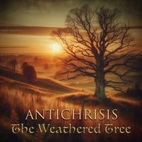 Antichrisis - The Weathered Tree