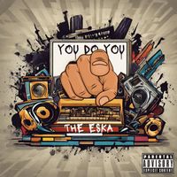 The Eska - YOU DO YOU (Explicit)