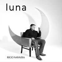 Rigo Navaira - Luna