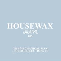The Mechanical Man - Liquid Reflections EP