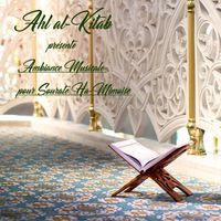 Ahl al-Kitab - Ambiance Musicale pour Sourate Ha-Mimoise
