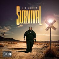 Lil Chris - Survival (Explicit)