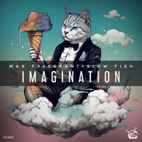 Max Freegrant & Slow Fish - Imagination
