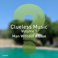 Man Without A Clue - Volume 01