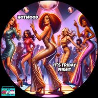 HOTMOOD - It's Friday Night