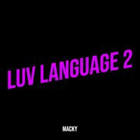 Macky - Luv Language 2 (Explicit)