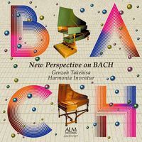 Genzo Takehisa - New Perspective on BACH