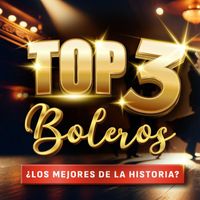 Los Guacamayos - Top 3 Boleros (Los Mejores de la Historia?)
