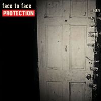Face To Face - Protection