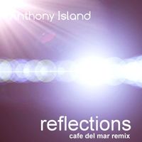 Anthony Island - Reflections (Cafe Del Mar Remix)