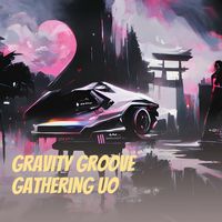 Ryuken - Gravity Groove Gathering Uo