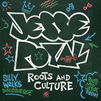 Jesse Royal & silly walks discotheque - Roots And Culture (Single Edit)