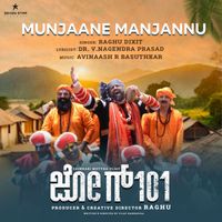 Raghu Dixit - Munjaane Manjannu (From "Jog101") (Original Motion Picture Soundtrack)