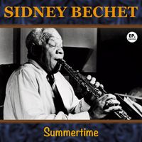 Sidney Bechet - Summertime (Remastered)