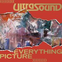 Ultrasound - Everything Picture (Deluxe)