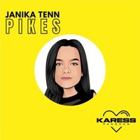Janika Tenn - PIKES