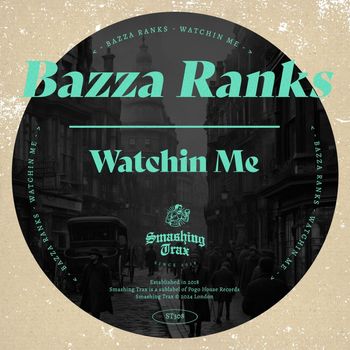 Bazza Ranks - Watchin Me