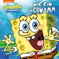 SpongeBob Schwammkopf - Wie ein Schwamm