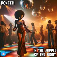 Bonetti - In The Middle Of The Night